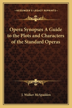 Paperback Opera Synopses A Guide to the Plots and Characters of the Standard Operas Book