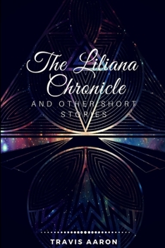 Paperback The Liliana Chronicle and Other Short Stories Book