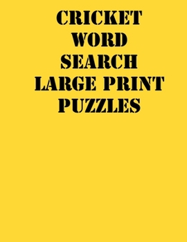 Paperback Cricket Word Search Large print puzzles: large print puzzle book.8,5x11, matte cover, soprt Activity Puzzle Book with solution [Large Print] Book