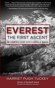 Paperback Everest - The First Ascent: How a Champion of Science Helped to Conquer the Mountain Book