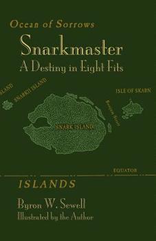 Paperback Snarkmaster: A Destiny in Eight Fits. a Tale Inspired by Lewis Carroll's the Hunting of the Snark Book