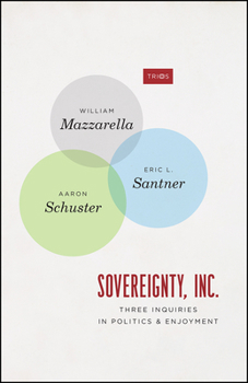 Paperback Sovereignty, Inc.: Three Inquiries in Politics and Enjoyment Book