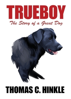 Paperback Trueboy: The Story of a Great Dog Book