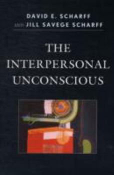 Paperback The Interpersonal Unconscious Book