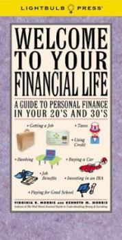 Paperback Welcome to Your Financial Life: A Guide to Personal Finance in Your 20s and 30s Book