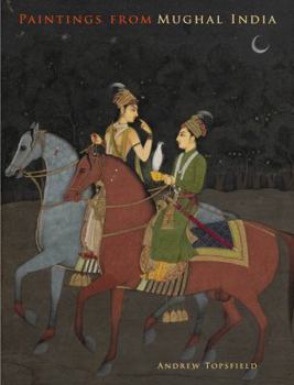 Hardcover Paintings from Mughal India Book