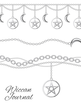 Paperback Wiccan Journal: Wicca Spells of Shadows Journaling Book for Casters, Mages, Black Magic Practitioners & Secret Witches - Grimoire Ritu Book