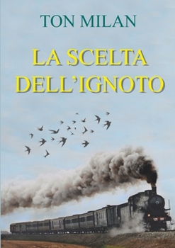 Paperback La scelta dell'ignoto [Italian] Book