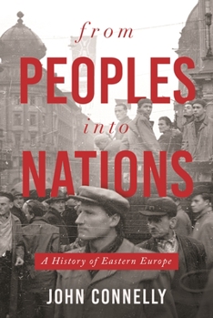 Paperback From Peoples Into Nations: A History of Eastern Europe Book