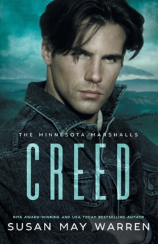 Creed: A princess in peril. A fugitive who can save her. A royal romance with a wounded hero who will do anything to save the woman he loves. (The Minnesota Marshalls) - Book #5 of the Minnesota Marshalls