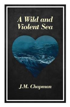 Paperback A Wild and Violent Sea Book