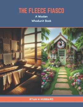 Paperback The Fleece Fiasco: A Woolen Whodunit Book