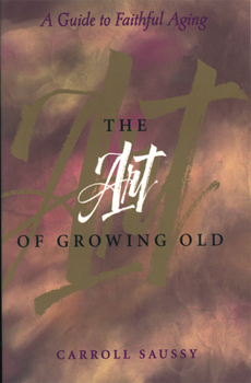 Paperback The Art of Growing Old Book