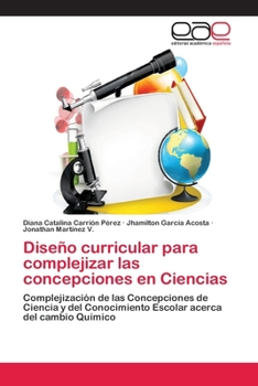 Paperback Diseño curricular para complejizar las concepciones en Ciencias [Spanish] Book