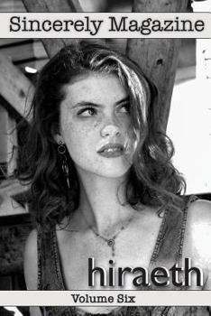 Paperback Sincerely Magazine Volume Six: Hiraeth Book