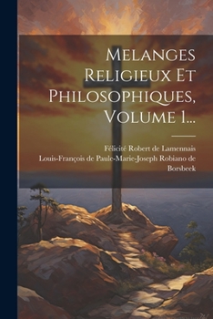 Paperback Melanges Religieux Et Philosophiques, Volume 1... [French] Book