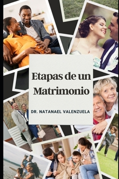 Paperback Etapas de un Matrimonio: Un Viaje de Amor, Crecimiento y Renovación [Spanish] Book