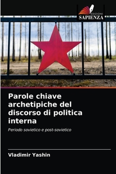 Paperback Parole chiave archetipiche del discorso di politica interna [Italian] Book