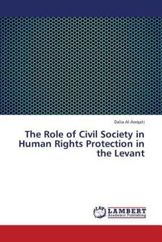 Paperback The Role of Civil Society in Human Rights Protection in the Levant Book