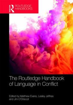 The Routledge Handbook of Language in Conflict - Book  of the Routledge Handbooks in Applied Linguistics