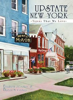 Hardcover Upstate New York: Towns That We Love Book