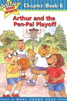 Paperback Arthur and the Pen-Pal Playoff: Arthur Good Sports Chapter Book 6 Book