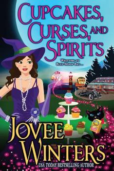 Cupcakes, Curses, and Spirits - Book #3 of the Blue Moon Bay