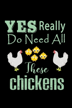 Yes I Really Do Need All These Chickens: 110 Game Sheets - 660 Tic-Tac-Toe Blank Games | Soft Cover Book For Kids For Traveling & Summer Vacations | ... X 22.86 Cm | Single Player | Funny Great Gift