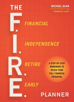 Paperback The F.I.R.E. Planner: A Step-By-Step Workbook to Reach Your Full Financial Potential Book