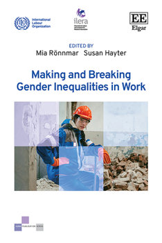 Hardcover Making and Breaking Gender Inequalities in Work (ILERA Publication series) Book