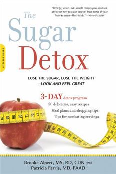 Paperback Sugar Detox: Lose the Sugar, Lose the Weight--Look and Feel Great Book