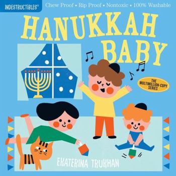 Paperback Indestructibles: Hanukkah Baby: Chew Proof - Rip Proof - Nontoxic - 100% Washable (Book for Babies, Newborn Books, Safe to Chew) Book