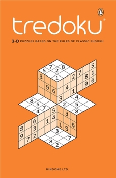 Paperback Tredoku: 3-D Puzzles Based on the Rules of Classic Sudoku Book