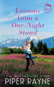 Lessons from a One-Night Stand - Book #1 of the Baileys