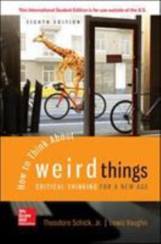 Paperback ISE How to Think About Weird Things: Critical Thinking for a New Age Book