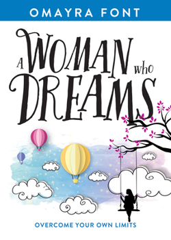 Paperback A Woman Who Dreams : Overcome Your Own Limits Book