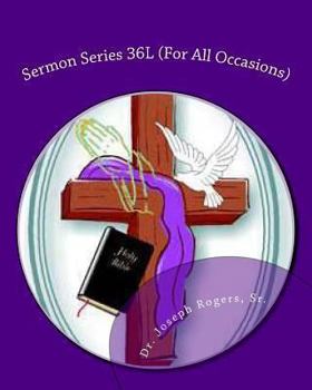 Paperback Sermon Series 36L (For All Occasions): Sermon Outlines For Easy Preaching Book