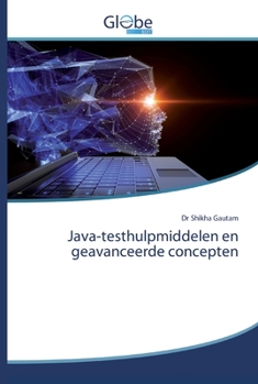 Paperback Java-testhulpmiddelen en geavanceerde concepten [Dutch] Book