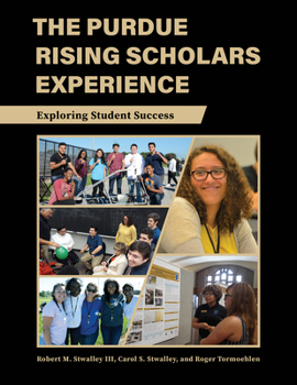 Paperback The Purdue Rising Scholars Experience: Exploring Student Success Book