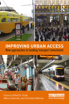 Paperback Improving Urban Access: New Approaches to Funding Transport Investment Book