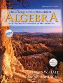 Hardcover Beginning and Intermediate Algebra: The Language and Symbolism of Mathematics Book