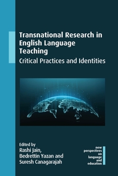 Paperback Transnational Research in English Language Teaching: Critical Practices and Identities Book