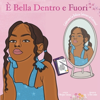 È Bella Dentro e Fuori (Italian Edition)