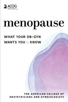 Paperback Menopause: What Your Ob-GYN Wants You to Know Book