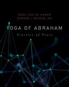 Paperback Yoga of Abraham: Practice of Peace Book