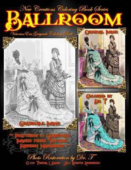 Paperback New Creations Coloring Book Series: Fashion: Victorian Ballroom Book