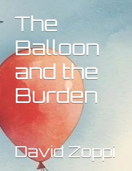 The Balloon and the Burden