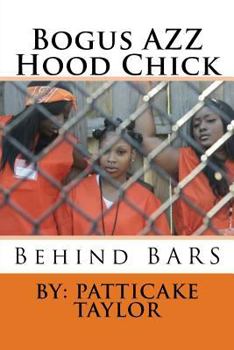 Paperback Bogus Azz Hood Chick Behind Bars Book