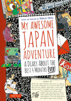 Paperback My Awesome Japan Adventure: A Diary about the Best 4 Months Ever! Book