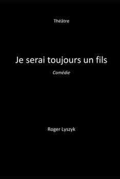 Paperback Je serai toujours un fils: Nouvelle version [French] Book